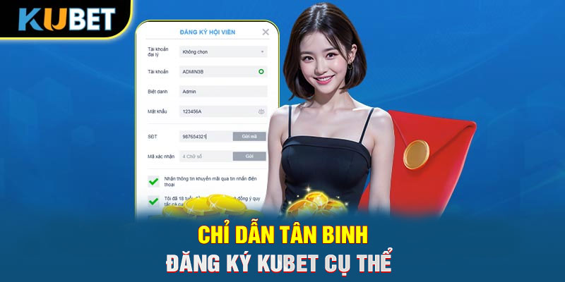 Chỉ dẫn tân binh đăng ký Trang chủ KUBET cụ thể